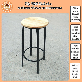Ghế đôn gỗ cao su không tựa dùng decor, quán bar, caffe