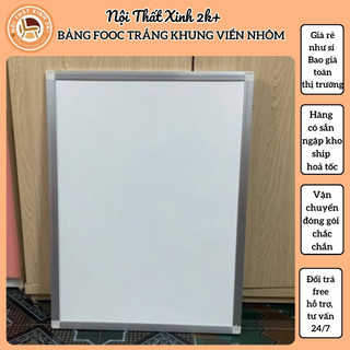 Bảng fooc trắng khung viền nhôm xóa siêu sạch dùng trong học tập, biển báo,.giá rẻ tiện lợi (tặng kèm bút lông)