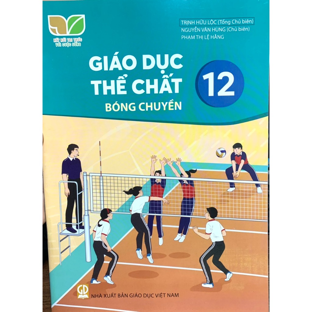 Sách - Giáo dục thể chất 12 - Bóng chuyền (Kết Nối Tri Thức Với Cuộc Sống)