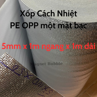Cuộn xốp tráng bạc 5mm x 1m x 1m một mặt bạc