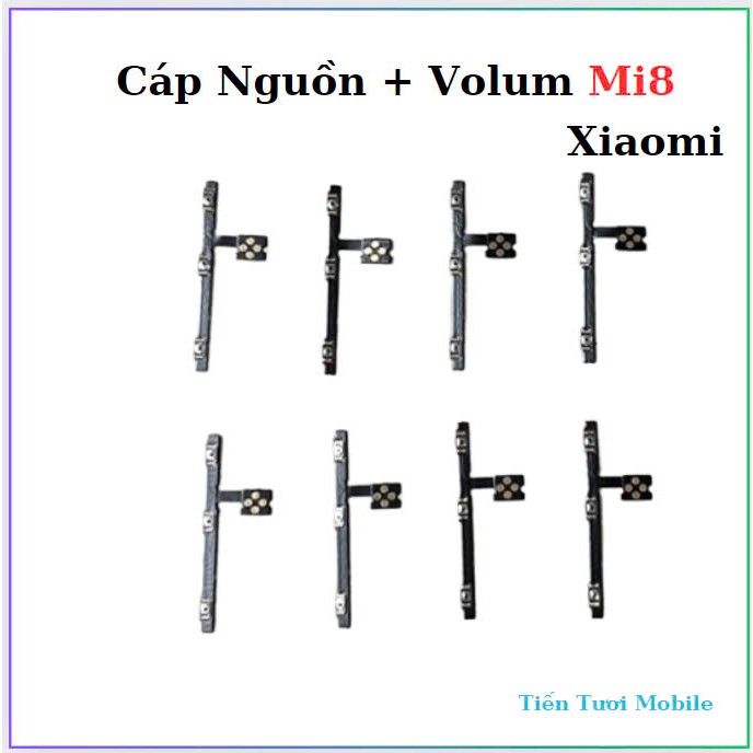 Cáp Nguon + Volum Mi8 Xiaomi