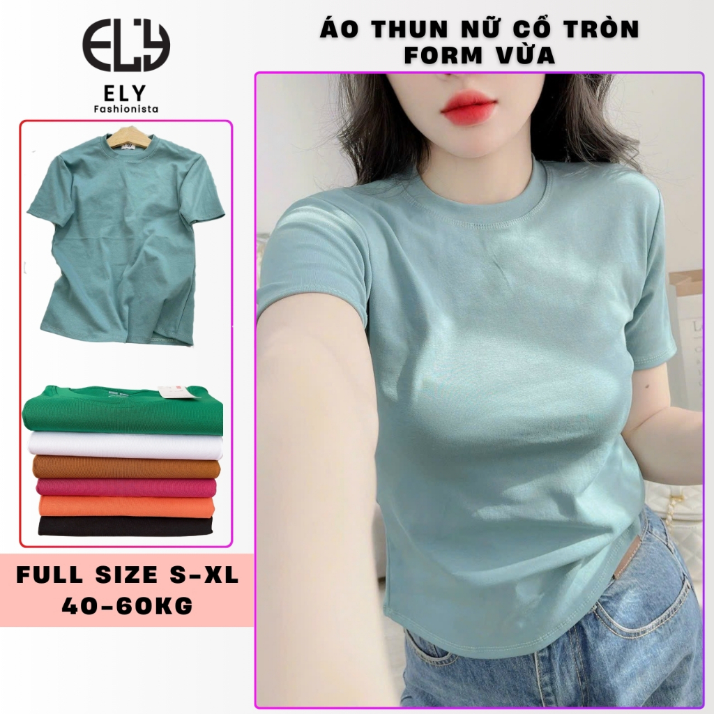 Áo thun nữ ELY trơn cổ tròn cộc tay dáng vừa basic cao cấp áo phông trơn nữ cotton chất đẹp ELY207 | BigBuy360 - bigbuy360.vn