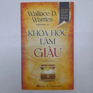 Sách - Khoa Học Làm Giàu - Cuốn sách kinh điển về tư duy làm giàu