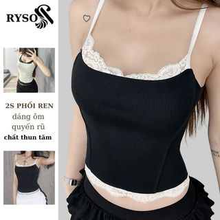 Áo 2 Dây Phối Ren Tank Top , Áo Hai Dây Dáng Ôm 2s Hở Cổ Đáy Cong Quyến Rũ Viền Ren RYSO FASHION