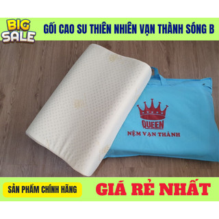 Gối cao su thiên nhiên vạn thành [Sóng B]