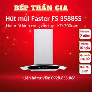 Máy hút mùi kính cong faster fs 3588ss-70