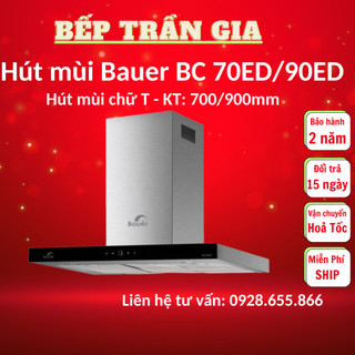 Máy hút mùi Fuger FG 70T | Bauer BC 70ED |Hút mùi chữ T Bauer BC 90ED | BH 2 NĂM
