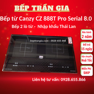 Bếp từ Canzy CZ 888T Pro Serial 8, Bếp từ đôi CZ 699PLUS công nghệ Châu Âu