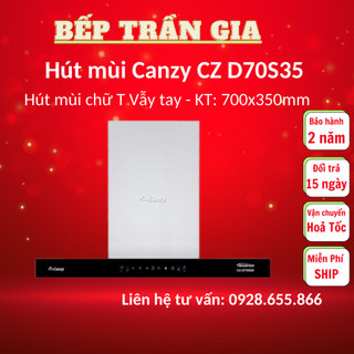 Máy Hút Mùi chữ T CANZY CZ D70S35 Hút mùi vẫy tay CZ D70S35 | CZ 399SMART hút mạnh, vận hành êm ái