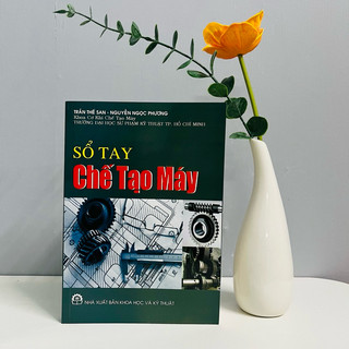 Sách - Sổ Tay Chế Tạo Máy