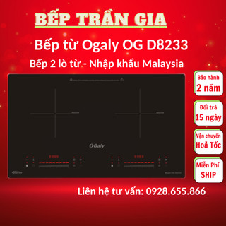 Bếp từ đôi Ogaly OG D8233 | D8100 Ultra | Bếp điện từ âm inverter OGALY D8322 tiết kiệm điện