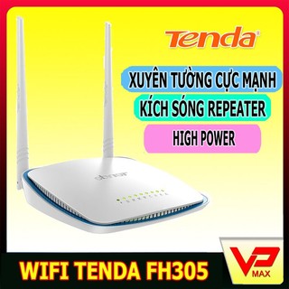 Bộ phát wifi Repeater Tenda FH305 High Power xuyên tường cực mạnh phát sóng mạnh mẽ