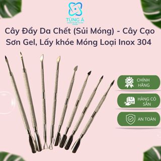 FREESHIPCây Sủi Da Chết- Cây Cạo Sơn Gel-Lấy Khoé Móng bằng Inox-MỸ PHẨM TÙNG Á