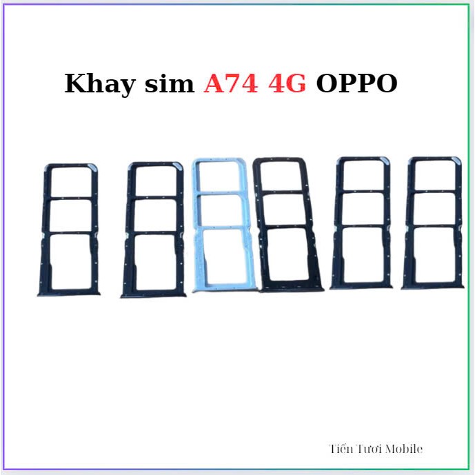 Khay sim oppo  A74 4G,thay thế