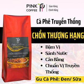 Cà Phê Chồn Thượng Hạng Gói 500g Cafe Pha Phin Truyền Thống Rang Xay Sánh Nước Đậm Vị Giá Sỉ Cho Quán Pink Coffee