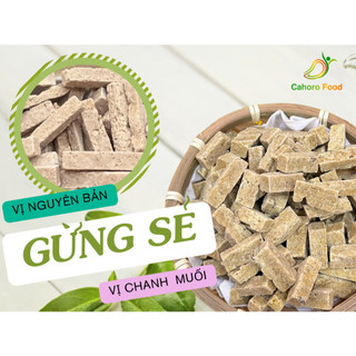 Mứt gừng thẻ - gừng thẻ vị nguyên bản và chanh muối, thơm dịu mùi gừng 