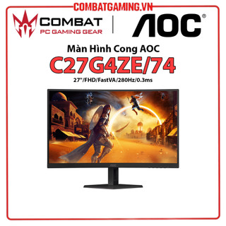 Màn hình cong gaming aoc c27g4ze/74 27"/fhd/fastva/280hz/0.3ms hàng chính hãng