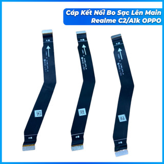 Cáp kết nối bo sạc lên main realme C2, A1k oppo