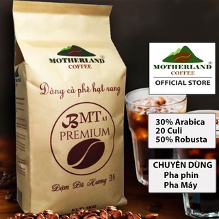 Cà phê hạt rang mộc mix arabica culi robusta Motherland Bmt A1