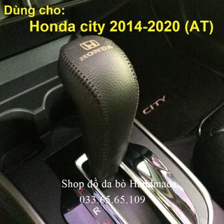 [Da xịn] Bọc cần số phanh tay xe Honda city 2014-2020 số tự động (AT) bằng da thật