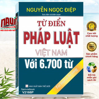 Sách từ điển pháp luật việt nam với 6700 từ - luật gia nguyễn ngọc điệp - v2166p