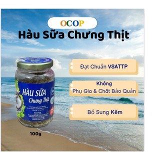 Hàu sữa chưng thịt Quân Nguyên Quảng Ninh, ruốc hàu, net 100gr, sản phẩm đã lên sóng VTV.