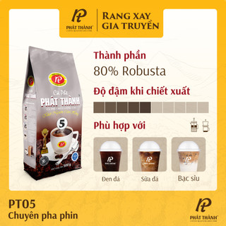 Cà phê Phát Thành PT05 - Gói 500g