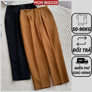 Quần tây công sở bigsize nữ kiểu ống đứng đi chơi sang chảnh vải tuyết mưa mát mịn MON big size 50 - 90kg