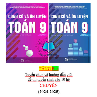 Sách - Combo Củng cố và ôn luyện Toán 9 (Tập 1 và Tập 2)