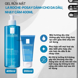 Gel Rửa Mặt Tạo Bọt La Roche Posay Effaclar Foarming Gel 400ml, 200ml cho da dầu nhạy cảm NEW