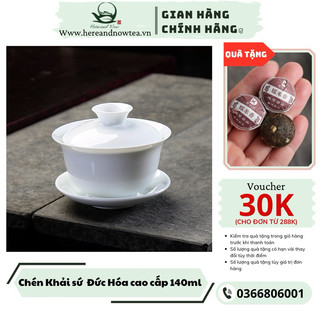 Chén khải sứ trắng Đức Hóa cao cấp 140ml chén khải pha trà Trung Quốc gaiwan tea
