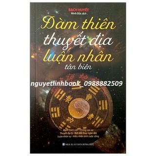 Sách - đàm thiên thuyết địa luận nhân tân biên
