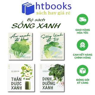 Bộ Sách Sống Xanh: Ăn xanh - Sống lành + Thần dược xanh - Dinh dưỡng xanh