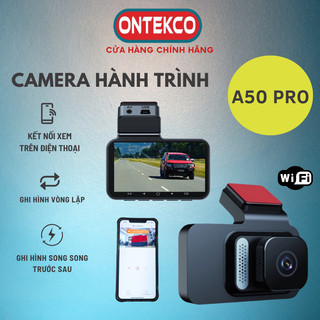 Camera Hành Trình  ONTEKCO A50 Pro/ S16 Full hd 1080p  Siêu Nét, quay trước - sau/ Kết nối wifi xem qua điện thoại