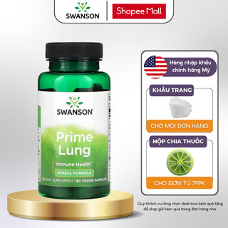 Viên uống bổ phổi Swanson Prime Lung hỗ trợ tăng chức năng phổi, giải độc phổi, tăng cường hệ miễn dịch 60 viên