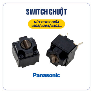 Nút click giữa panasonic japan - middle click chuột logitech g102 g304 g500 g700...