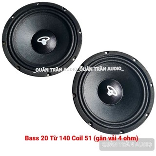 Loa Bass 20cm Từ 140 Coil 51 (Gân Vải )