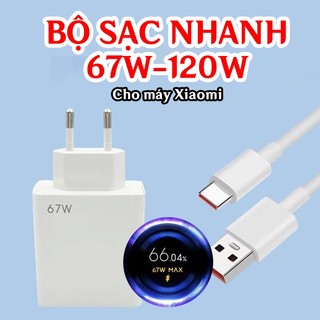 Bộ Sạc Nhanh Mi 67W 120W Mi Charge Turbo Kèm Dây Sạc Type C 1 mét chân sạc EU Bảo Hành Lỗi 1 Đổi 1