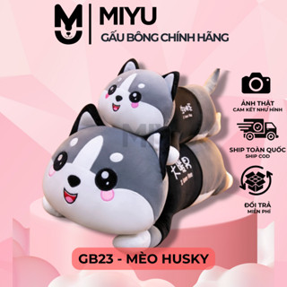 Gấu Bông Mèo Husky MIYU - Thú Bông Mèo Ôm Đáng Yêu - Chất Liệu Cao Cấp - Gối Ôm - Chất Vải Siêu Mịn
