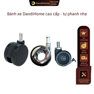 Bánh xe cho bàn ghế văn phòng DandiHome tự phanh nhẹ cao cấp