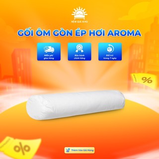 GỐI ÔM GÒN AROMA ÉP HƠI CAO CẤP 30X100cm