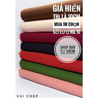 Vải crep - giá hiển thị là giá 10cm, mua 1m chọn sl 10.