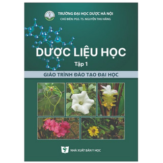 Sách - Dược liệu học tập 1 (Giáo trình đào tạo đại học) (Y)
