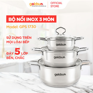 Bộ 3 nồi inox Goldsun GPS1730 5 lớp dày dặn dùng trên mọi loại bếp