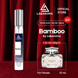 Tinh dầu nước hoa nữ Bamboo EDT by LabAroma Premium 10ml, hương thơm nhẹ nhàng, nữ tính, ngọt ngào | Nhập khẩu Anh