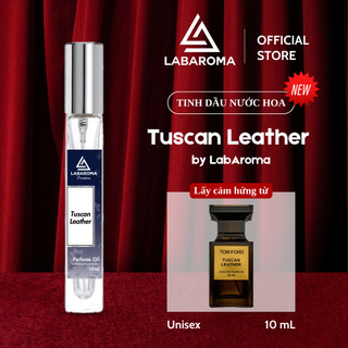 Tinh dầu nước hoa unisex Tuscan Leather by LabAroma Premium 10ml, hương thơm quyến rũ, thu hút | Nhập khẩu Anh