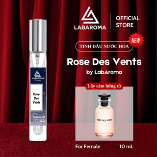 Tinh dầu nước hoa nữ Rose Des Vents by LabAroma Premium 10ml, hương thơm quyến rũ, nữ tính | Nhập khẩu Anh