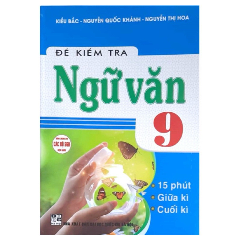 Sách - Đề kiểm tra Ngữ văn 9 (15 phút, giữa kì, cuối kì)