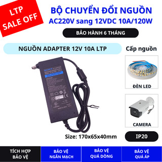 Nguồn Adapter 12V - Nguồn 12V 10A Tốt (Jack 5.5 x 2.1mm) Chuyên Dùng cho Led & Camera