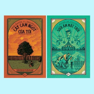 Sách - COMBO Cây cam ngọt của tôi - Sưởi ấm mặt trời (José Mauro de Vasconcelos) (Nhã Nam)